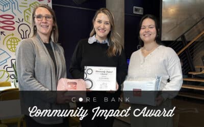 Core Bank Awards Access Period $5,000 Community Impact Award