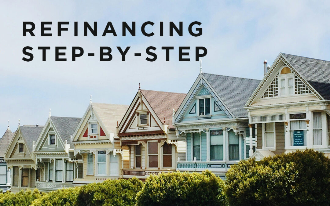 5 Steps To Refinancing